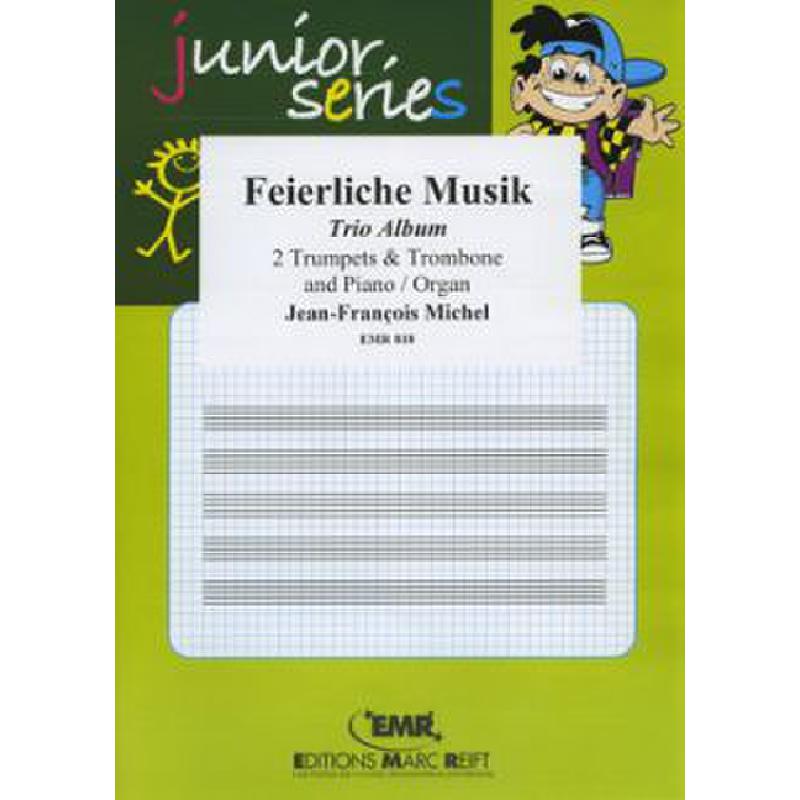 Titelbild für EMR 818 - FEIERLICHE MUSIK