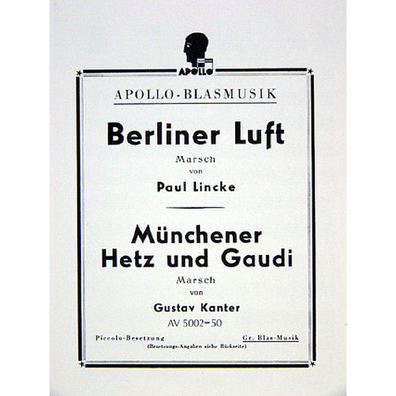 Titelbild für AV 5002-50 - BERLINGER LUFT - MARSCH + MUENCHENER HETZ UND GAUDI - MARSCH