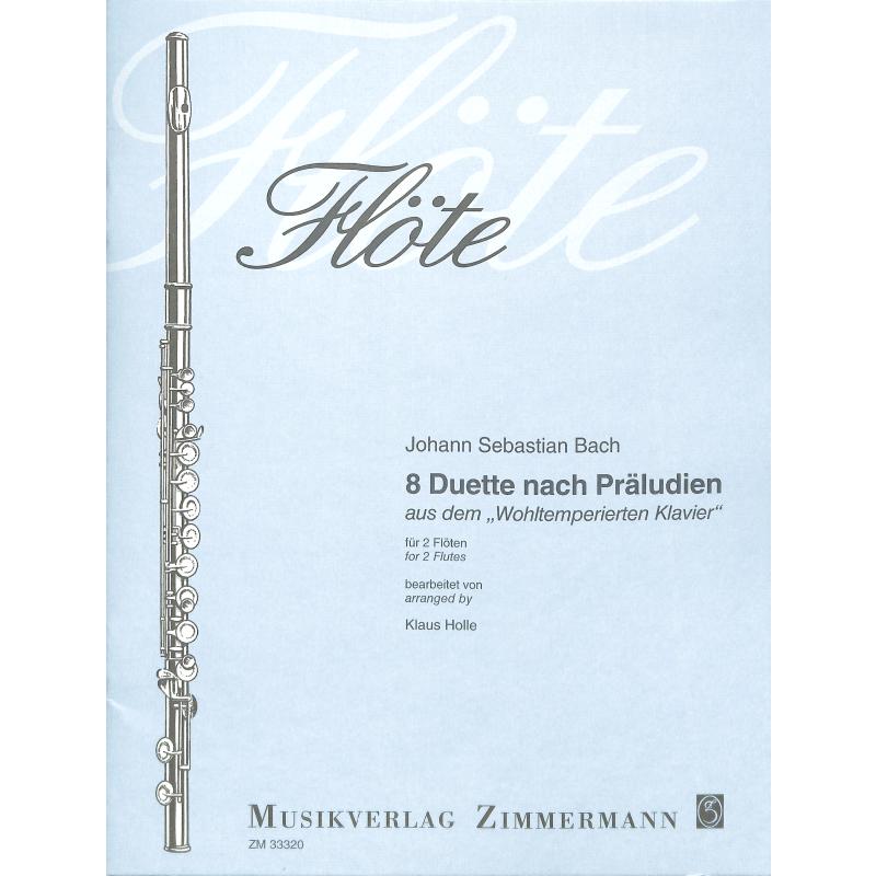 Titelbild für ZM 33320 - 8 DUETTE NACH PRAELUDIEN AUS DEM WOHLTEMPERIERTEN KLAVIER