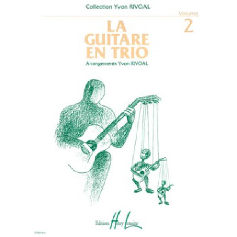 Titelbild für LEMOINE 27033 - LA GUITARE EN TRIO 2