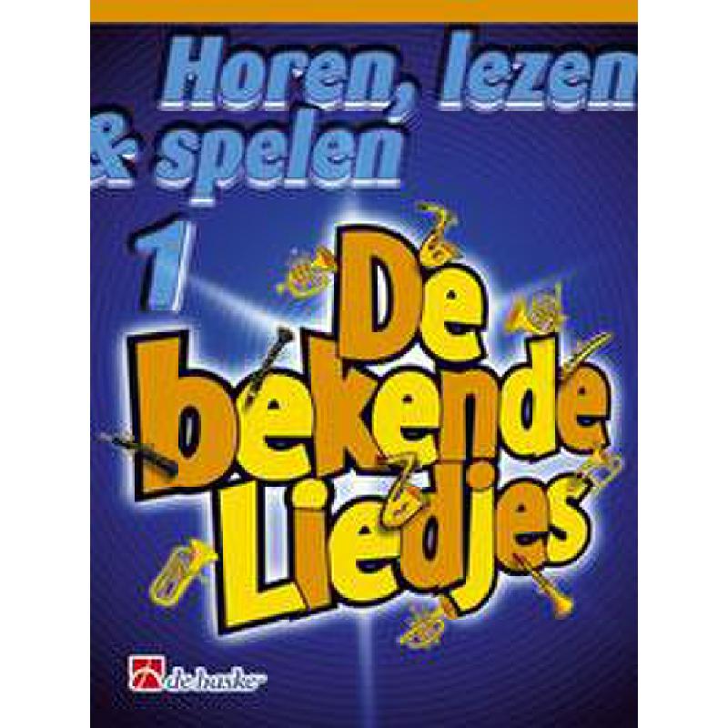 Titelbild für HASKE 991604 - HOREN LEZEN + SPELEN 1 - DE BEKENDE LIEDJES