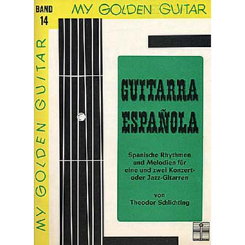 Titelbild für WM 961069 - My golden guitar 14 - guitarra espanola