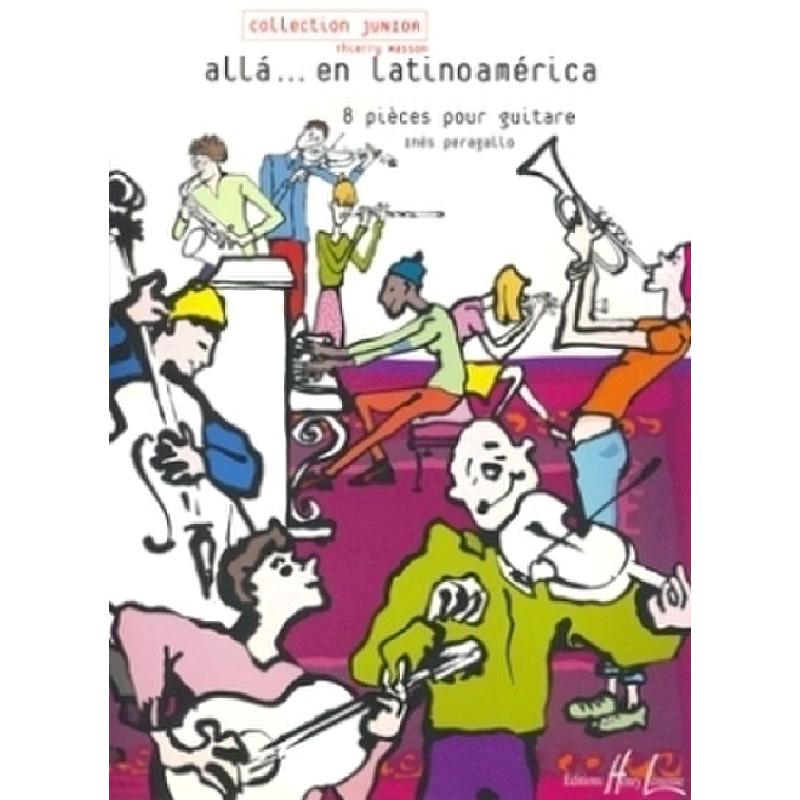 Titelbild für LEMOINE 28189 - ALLA EN LATINOAMERICA - 8 PIECES