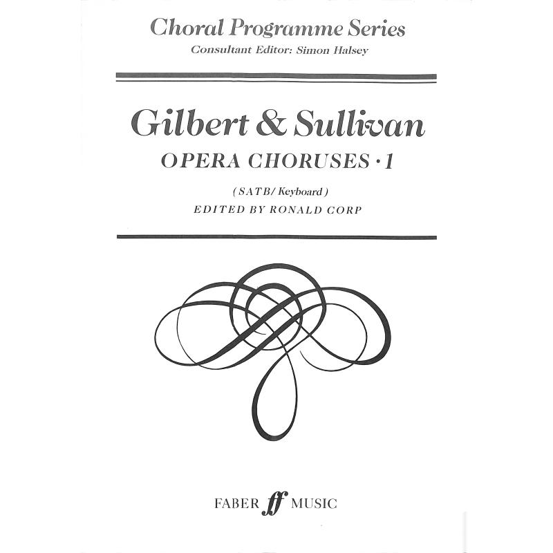 Titelbild für ISBN 0-571-57114-X - Gilbert + Sullivan - opera choruses 1