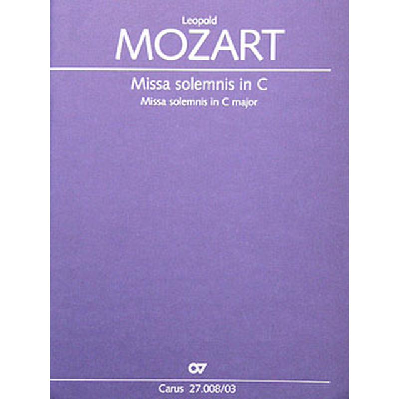 Titelbild für CARUS 27008-03 - MISSA SOLEMNIS C-DUR