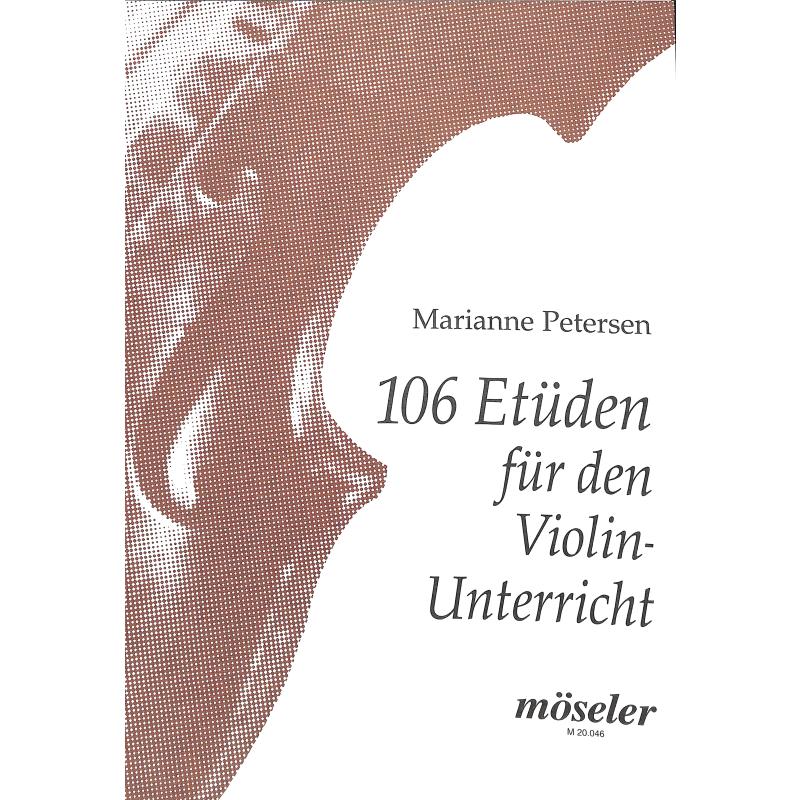 Titelbild für M 20046 - 106 ETUEDEN FUER DEN VIOLINUNTERRICHT