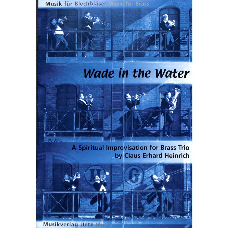 Titelbild für UETZ 3015 - WADE IN THE WATER - A SPIRITUAL IMPROVISATION