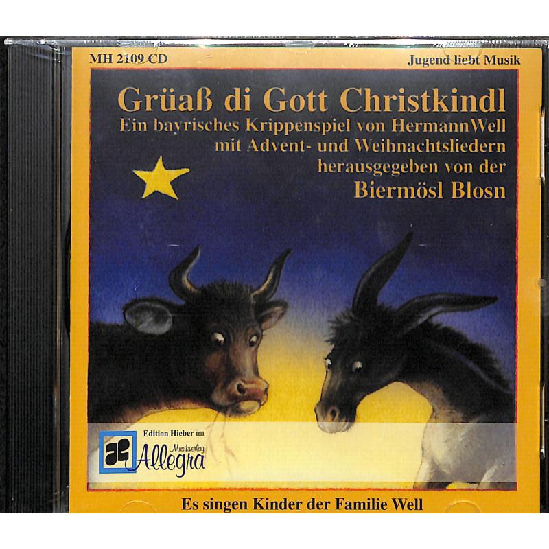 Titelbild für MH 2109-CD - GRUEASS DI GOTT CHRISTKINDL