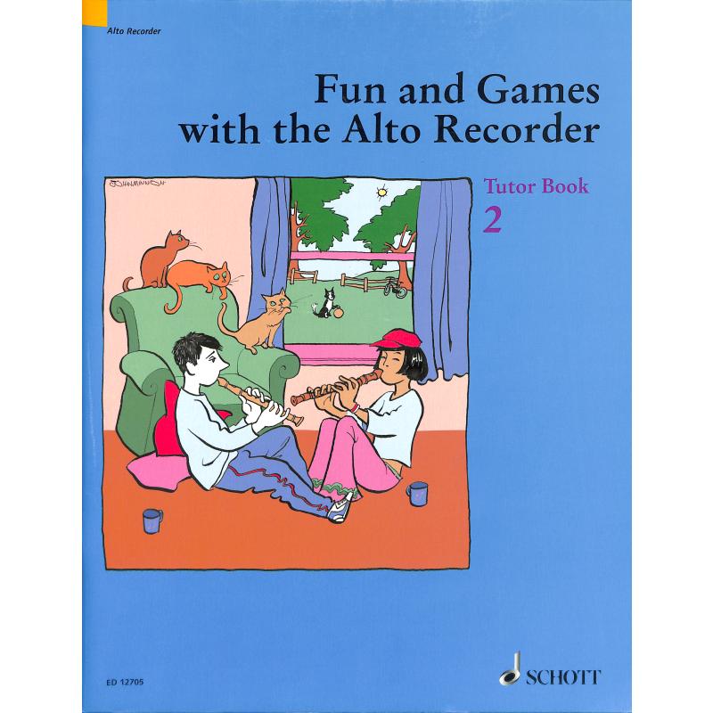 Titelbild für ED 12705 - FUN + GAMES WITH THE ALTO RECORDER 2 - SCHULE