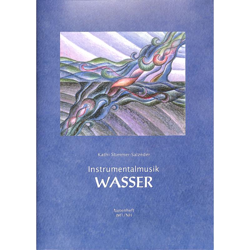 Titelbild für SALZEDER -IM1NH - WASSER - INSTRUMENTALMUSIK
