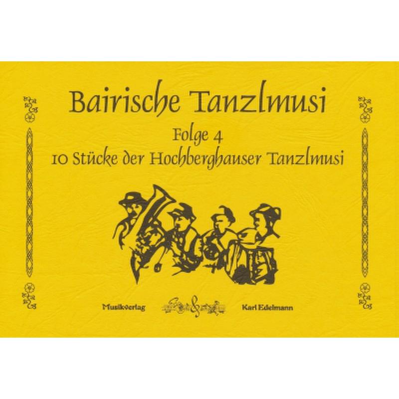 Titelbild für EDELMANN 1102 - BAIRISCHE TANZLMUSI 4