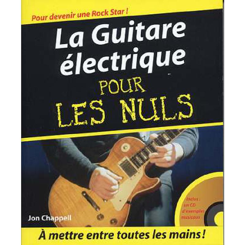 Titelbild für ID -NUL6509525 - LA GUITARE ELECTRIQUE POUR LES NULS