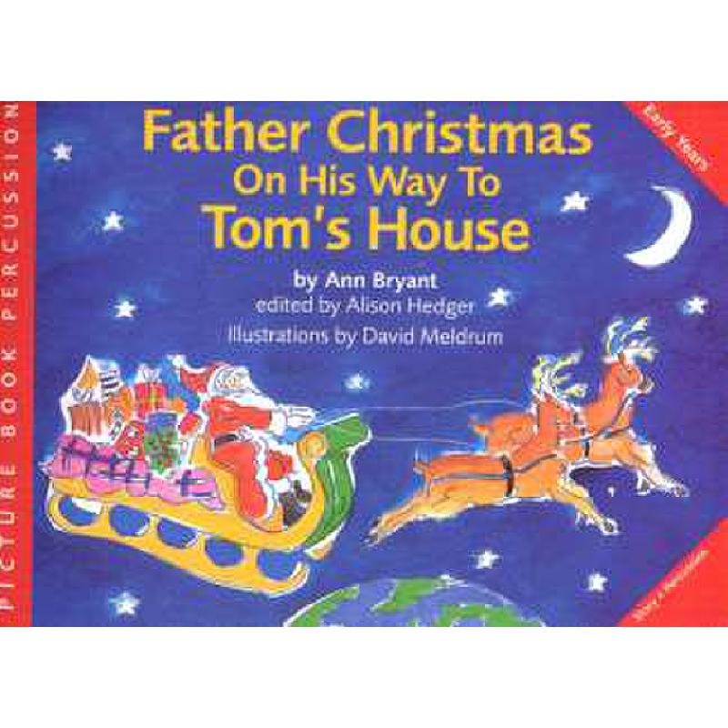 Titelbild für MSGA 11099 - FATHER CHRISTMAS ON HIS WAY TO TOM'S HOUSE