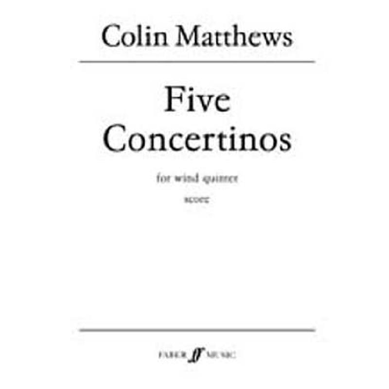 Titelbild für ISBN 0-571-51508-8 - 5 CONCERTINOS FOR WIND QUINTET