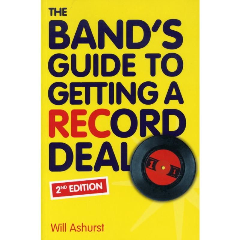 Titelbild für ISBN 1-86074-629-2 - THE BAND'S GUIDE TO GETTING A RECORD DEAL