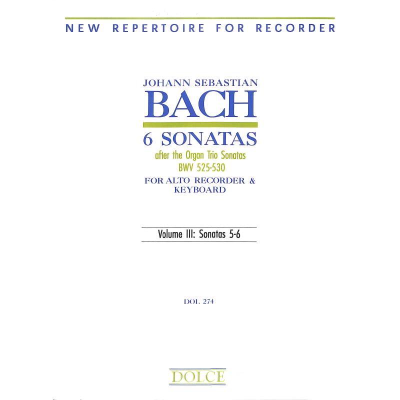 Titelbild für DOLCE 274 - 6 SONATEN 3 BWV 525-530