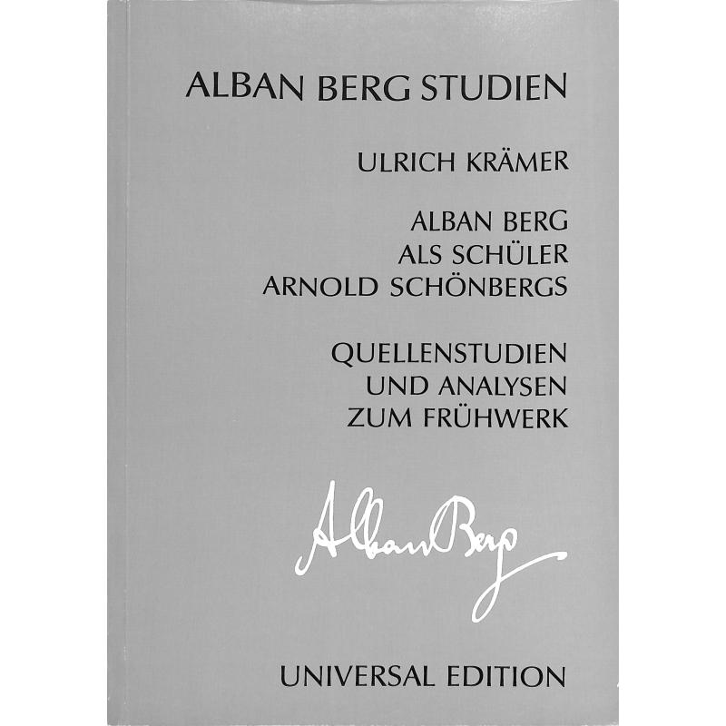 Titelbild für UE 26273 - ALBAN BERG ALS SCHUELER ARNOLD SCHOENBERGS