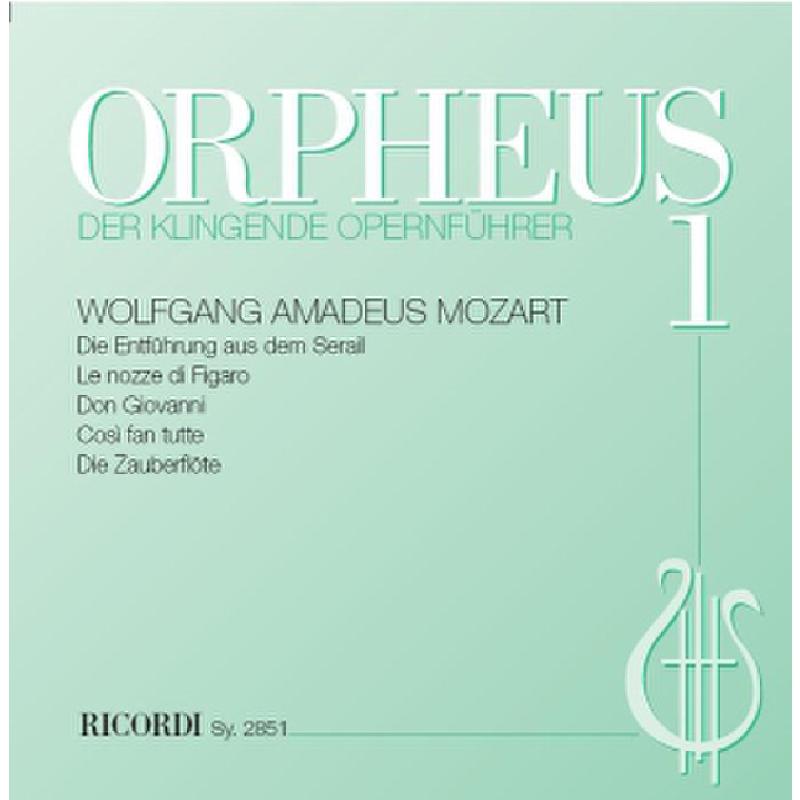Titelbild für SY 2851 - ORPHEUS 1 - DER KLINGENDE OPERNFUEHRER - MOZART