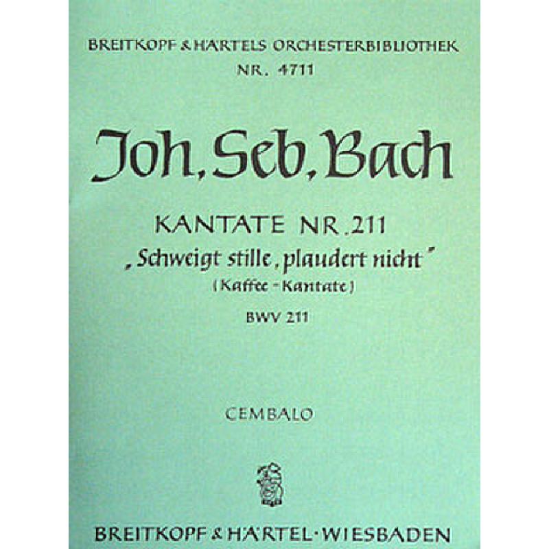 Titelbild für EBOB 4711-CEMB - KANTATE 211 SCHWEIGT STILLE PLAUDERT NICHT BWV 211