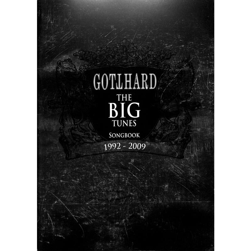 Titelbild für GOTTHARD -BIG - BIG TUNES 1992-2009