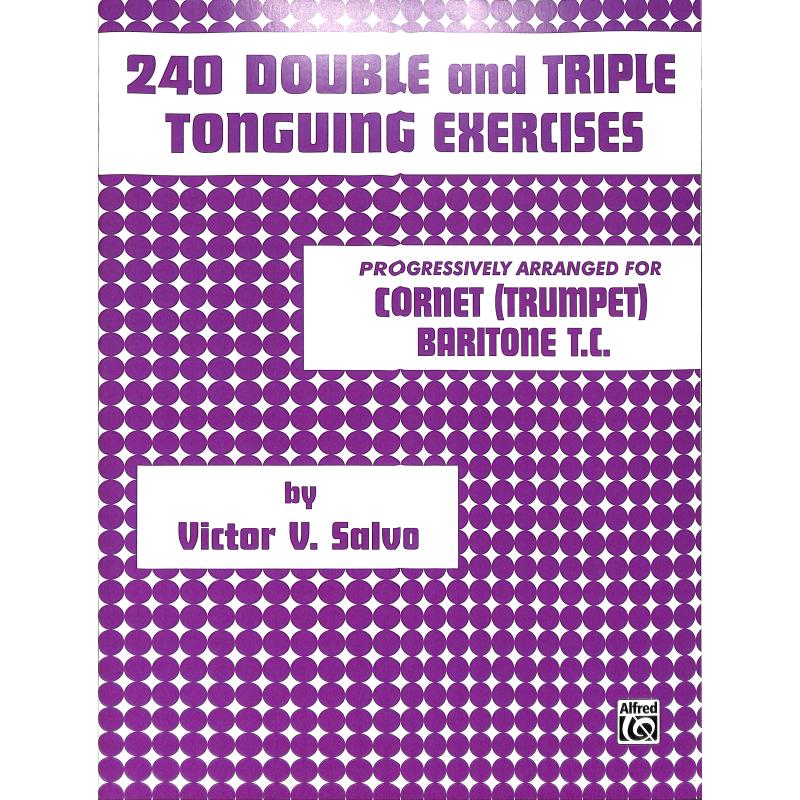 Titelbild für PROBK 01091 - 240 DOUBLE + TRIPLE TONGUING EXERCISES