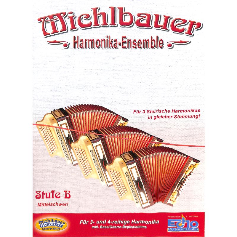 Titelbild für MICHLBAUER -EC4004 - HARMONIKA ENSEMBLE 1 STUFE B