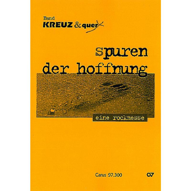 Titelbild für CARUS 97300-00 - SPUREN DER HOFFNUNG - EINE ROCKMESSE