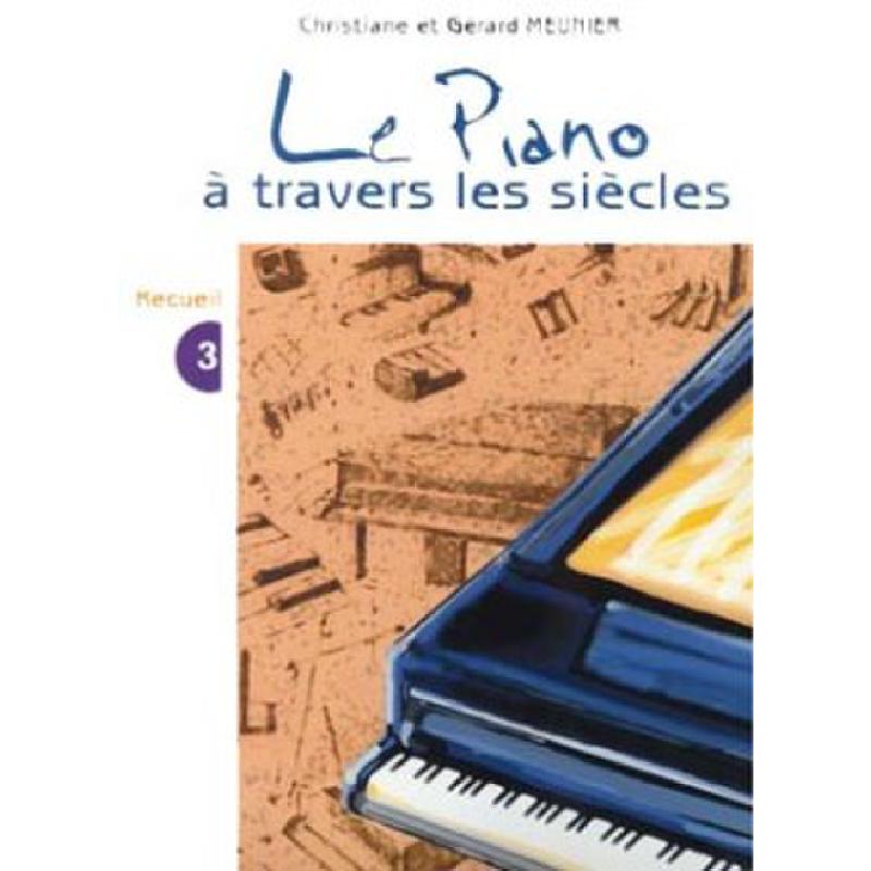 Titelbild für COMBRE 6036 - LE PIANO A TRAVERS LES SIECLES 3