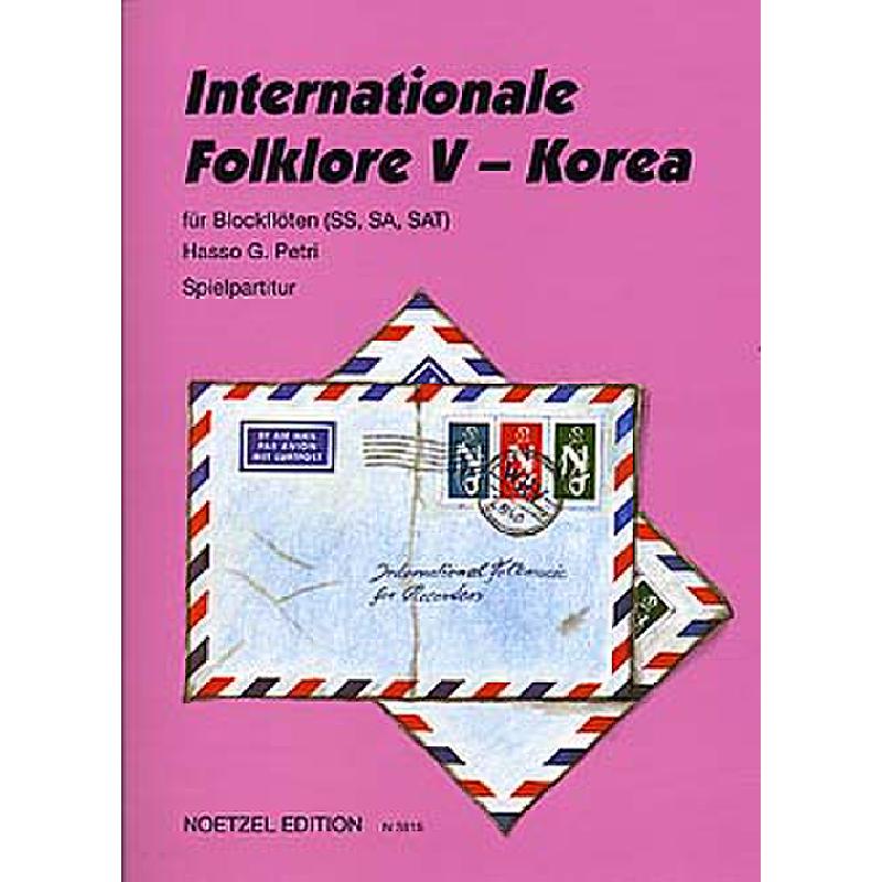 Titelbild für N 3815 - INTERNATIONALE FOLKLORE 5  KOREA