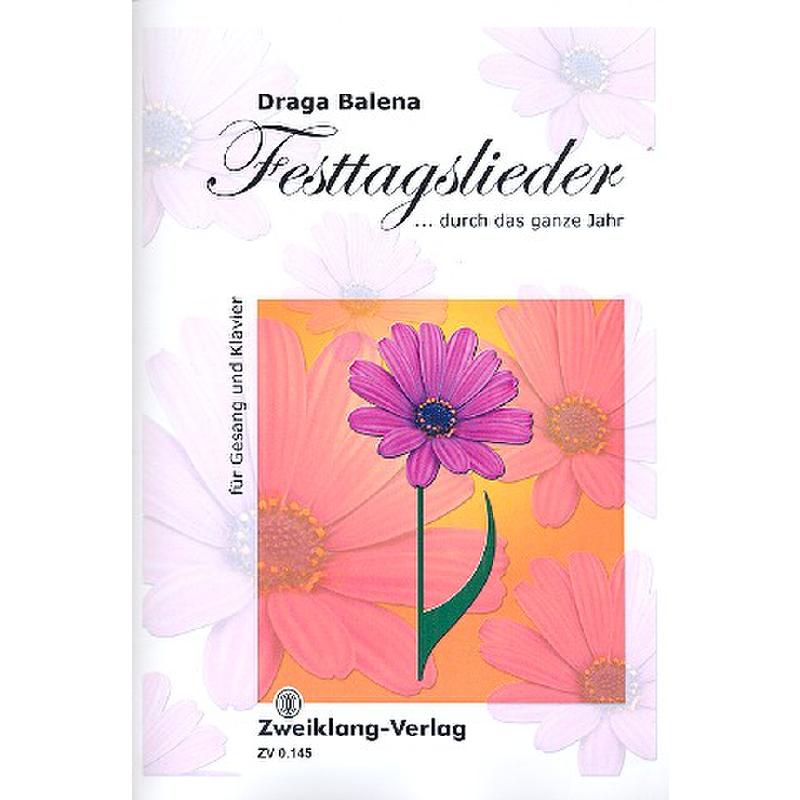 Titelbild für ZWEIKLANG 0145 - FESTTAGSLIEDER DURCH DAS GANZE JAHR