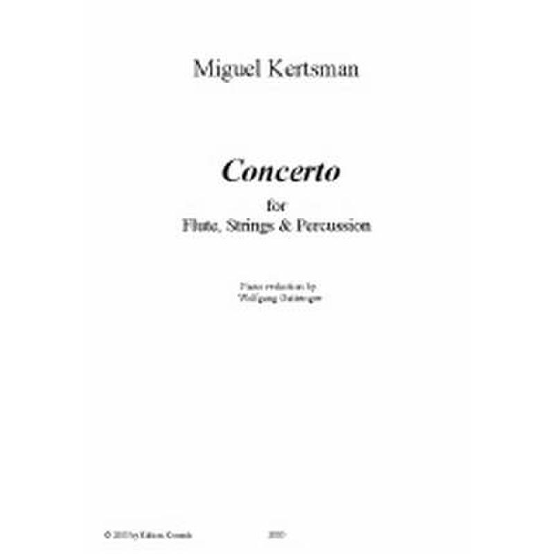 Titelbild für KOSSACK 20035 - CONCERTO FOR FLUTE STRINGS & PERCUSSION