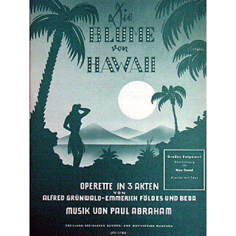 Titelbild für UFT 117464 - Die Blume von Hawaii - Potpourri