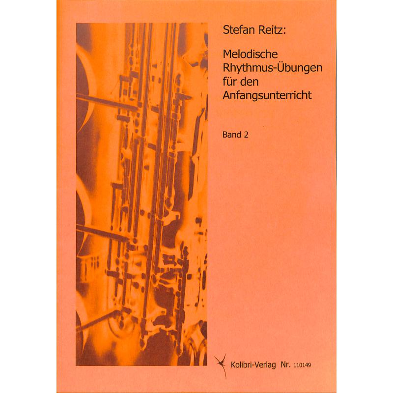 Titelbild für KOLIBRI 110149 - MELODISCHE RHYTHMUSUEBUNGEN 2