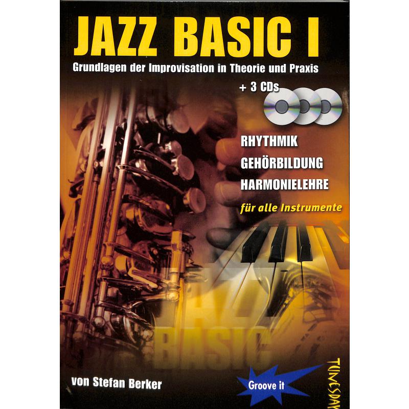 Titelbild für JB 01 - JAZZ BASICS 1 - A NEW WAY TO PLAY JAZZ