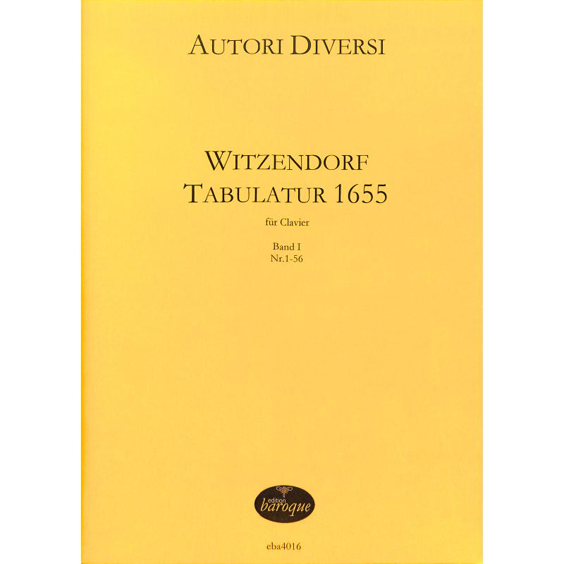 Titelbild für BAROQUE 4016 - WITZENDORF TABULATUR 1655 BD 1 (NR 1-56)