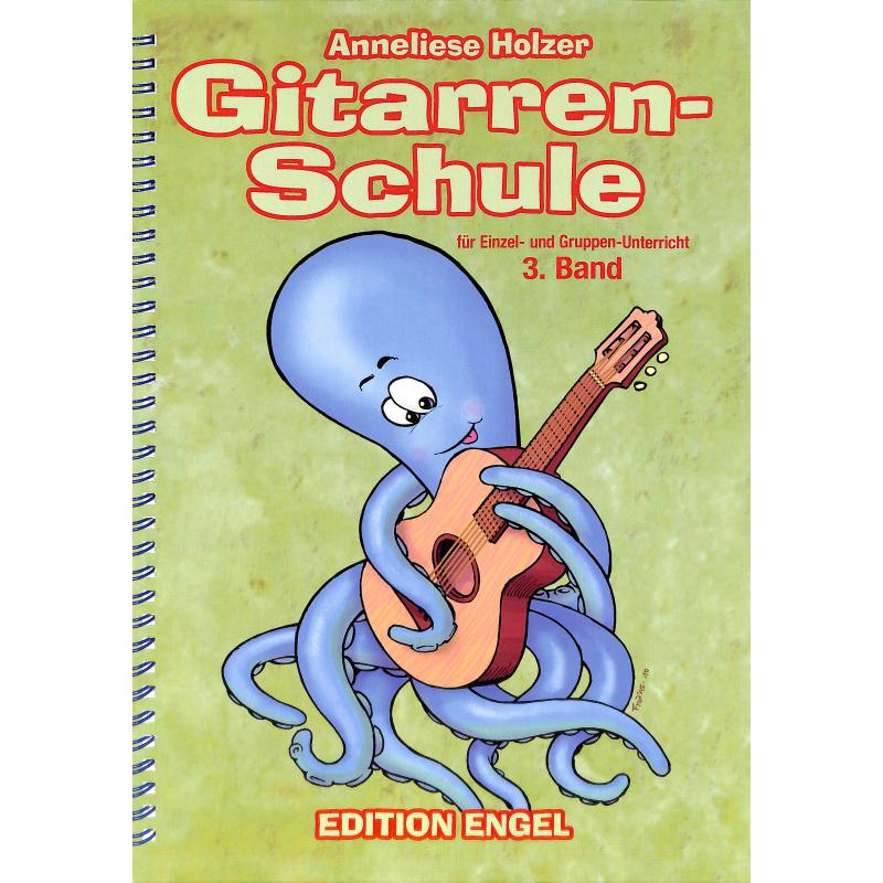 Titelbild für ENGEL 8003 - GITARRENSCHULE 3 FUER DEN EINZELUNTERRICHT UND GRUPPENUNTERRICHT