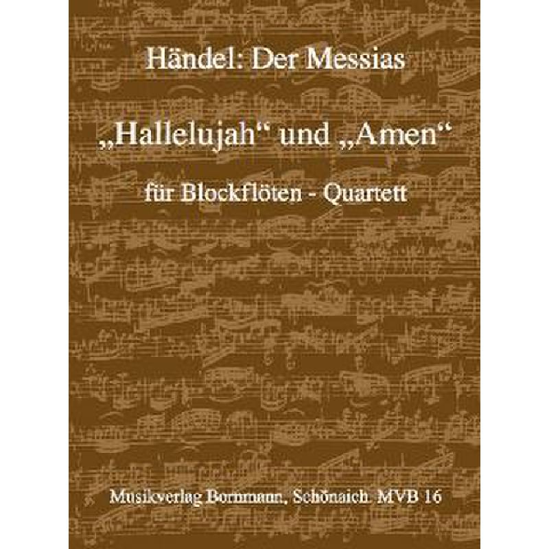 Titelbild für MVB 16 - HALLELUJA + AMEN (MESSIAS HWV 56)