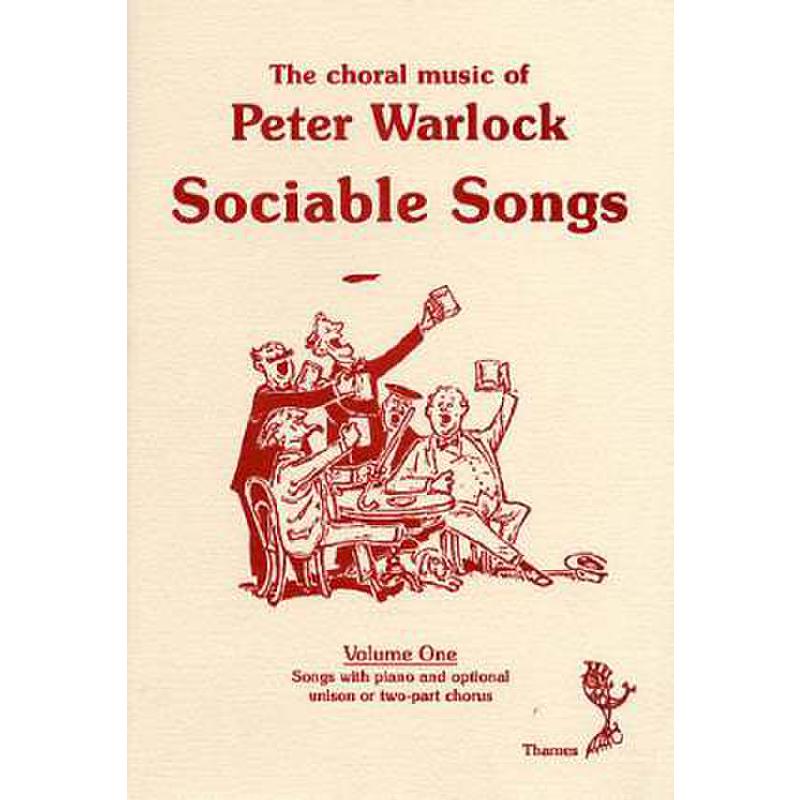 Titelbild für Thames 978108 - THE CHORAL MUSIC OF PETER WARLOCK 1 - SOCIABLE SONGS