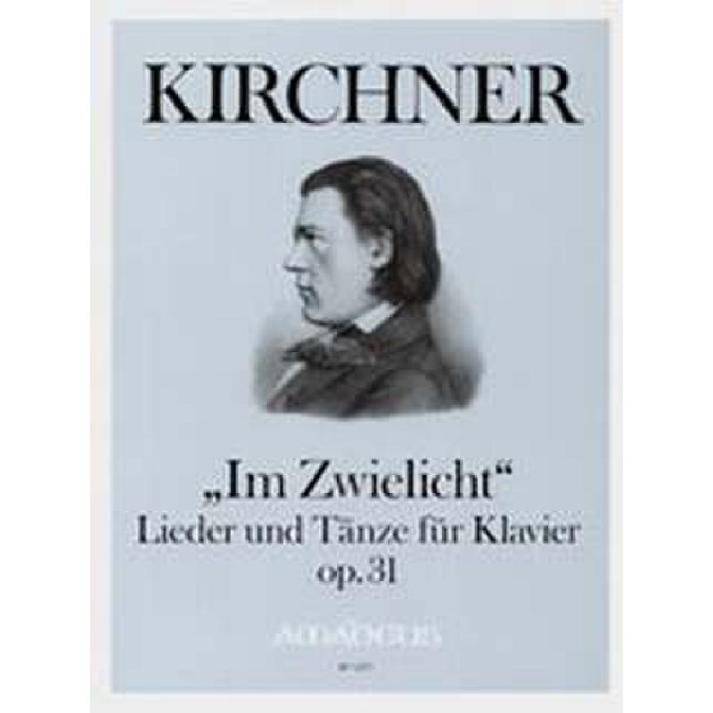 Titelbild für BP 1297 - IM ZWIELICHT OP 31