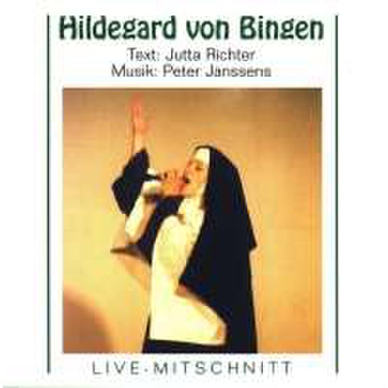 Titelbild für JANSSENS 1081-03 - HILDEGARD VON BINGEN - LIVE MITSCHNITT
