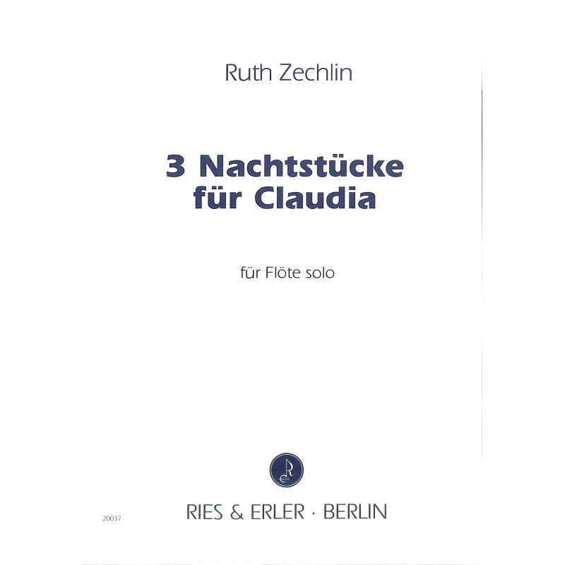 Titelbild für RE 20037 - 3 NACHTSTUECKE FUER CLAUDIA