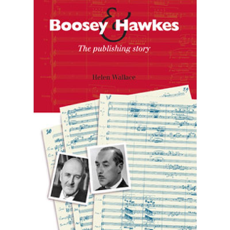 Titelbild für BH 8000960 - BOOSEY & HAWKES - THE PUBLISHING STORY