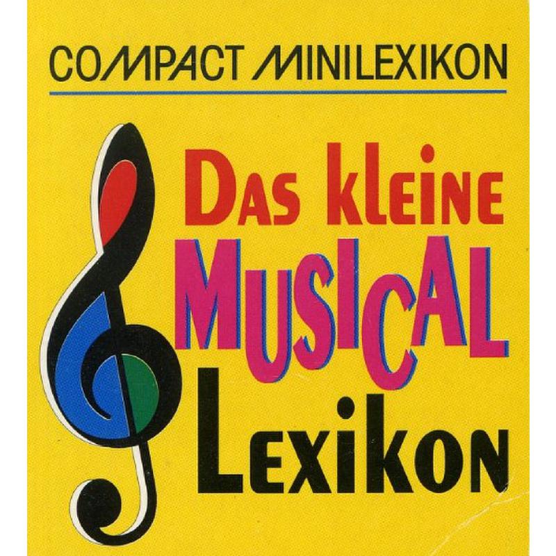 Titelbild für ISBN 3-8174-3292-5 - DAS KLEINE MUSICAL LEXIKON