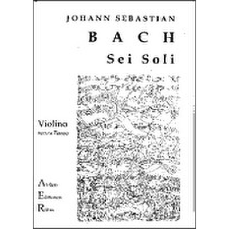 Titelbild für AER 009 - 3 SONATEN + 3 PARTITEN BWV 1001-1006