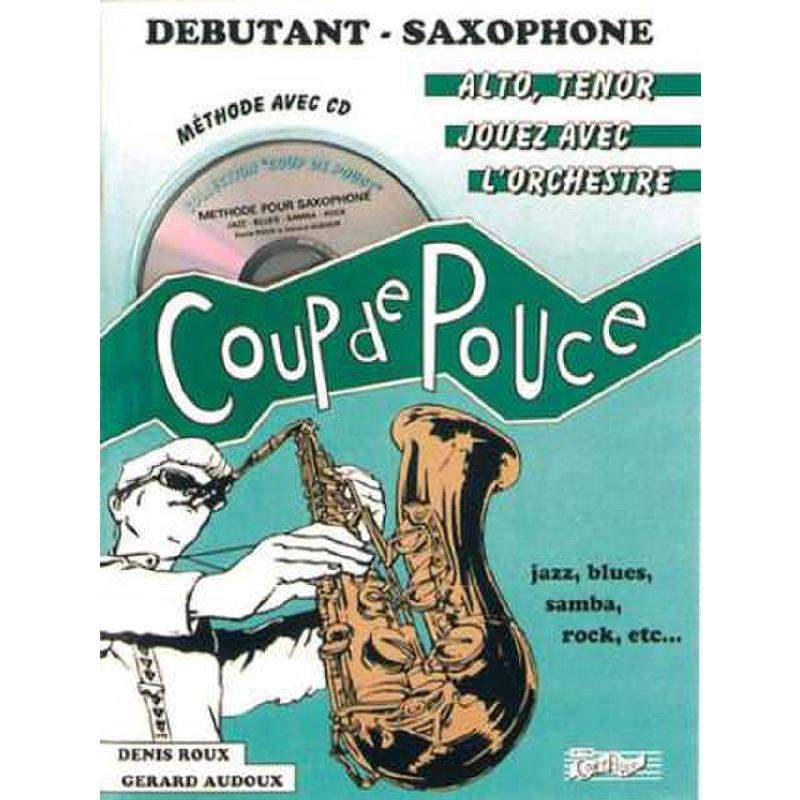 Titelbild für MF 924 - COUP DE POUCE 1 - DEBUTANT SAXOPHONE