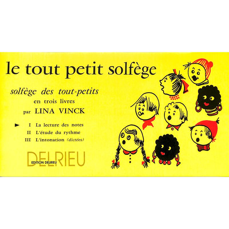 Titelbild für DELRIEU 11321 - LE TOUT PETIT SOLFEGE 1