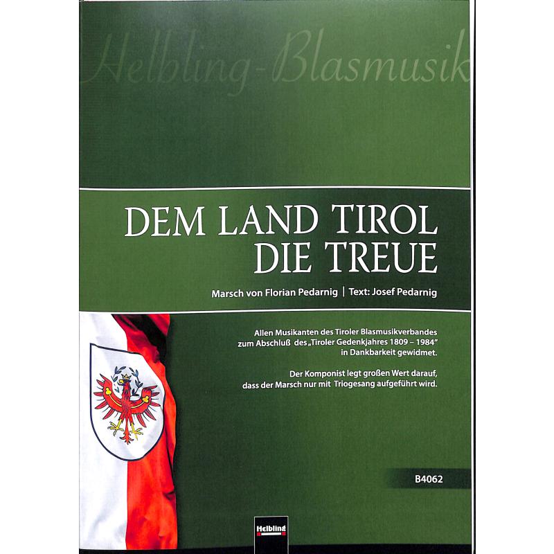 Titelbild für HELBL -B4062 - DEM LAND TIROL DIE TREUE
