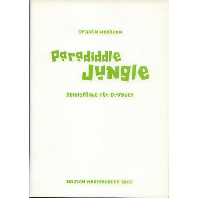 Titelbild für MERS 2803 - PARADIDDLE JUNGLE - SPIELSTUECKE FUER DRUMSET