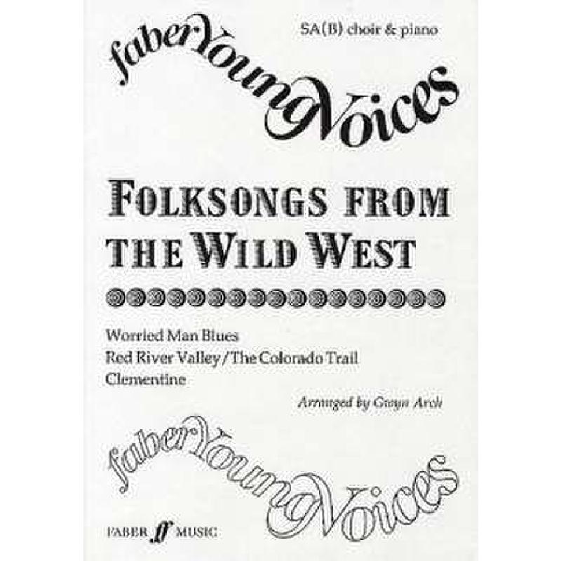 Titelbild für ISBN 0-571-57162-X - Folksongs from the wild west