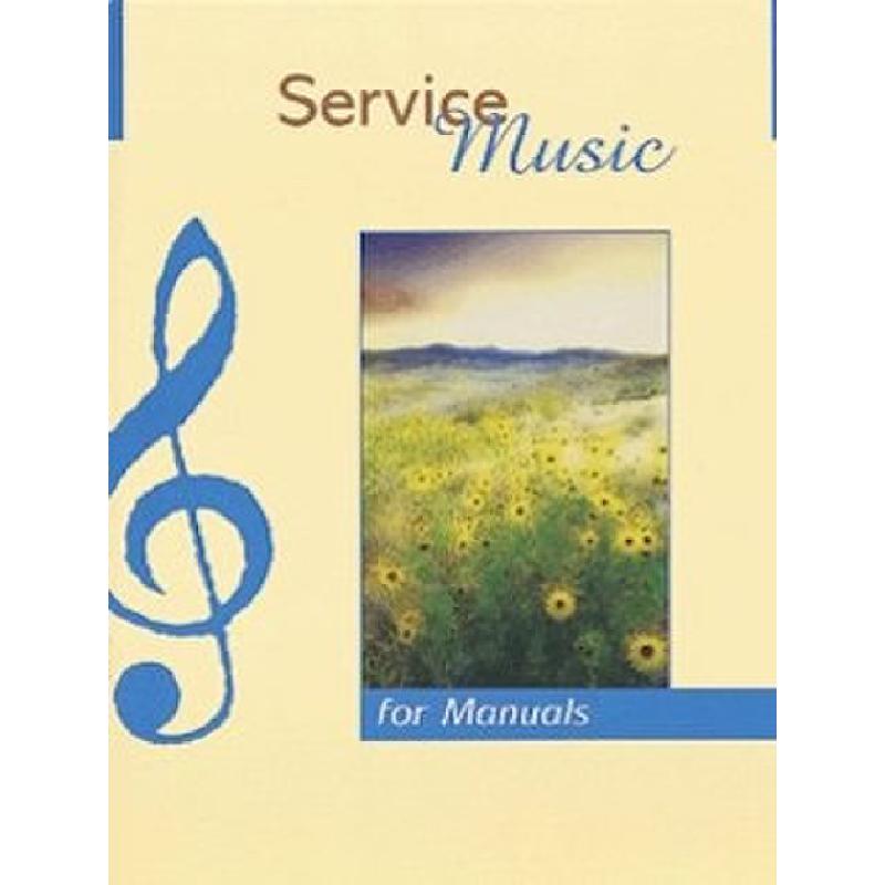 Titelbild für KM 1400192 - SERVICE MUSIC FOR MANUALS